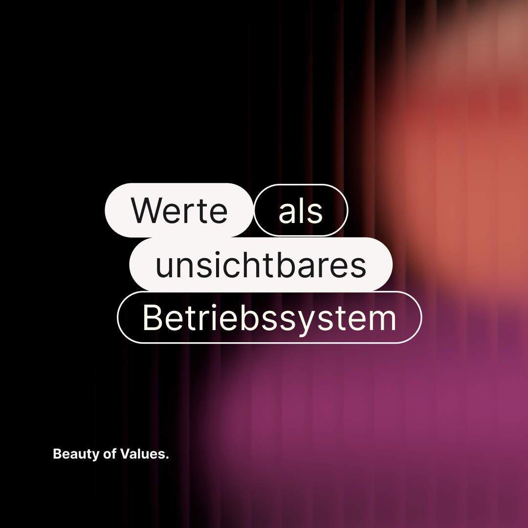 Werte sind das unsichtbare Betriebssystem deines Lebens