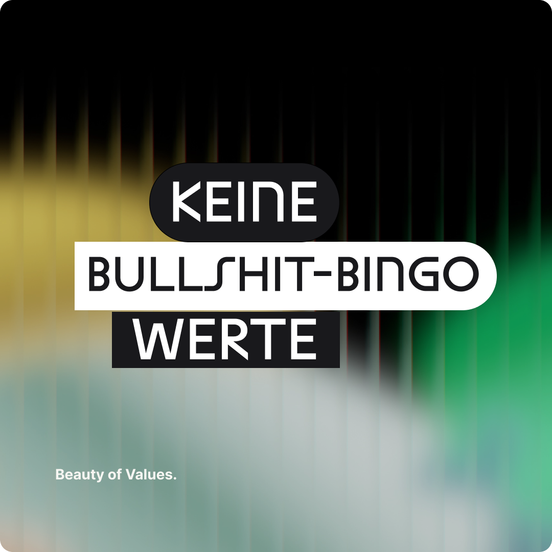 Warum wir Werte nennen, die gut klingen.